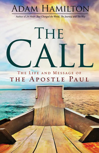 The Call: The Life and Message of the Apostle Paul - Paperback