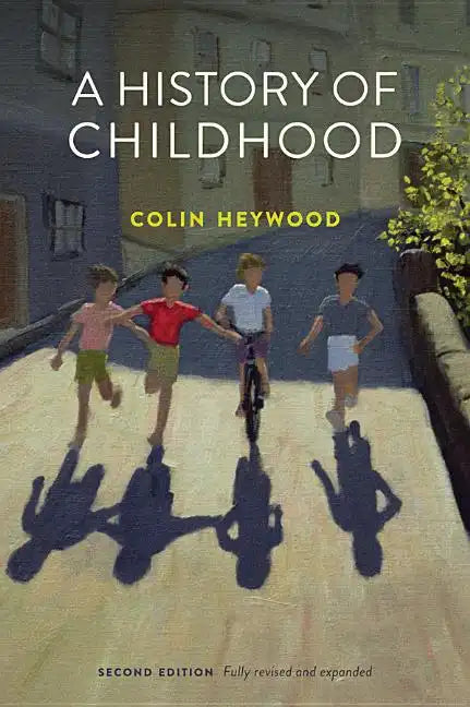 A History of Childhood - Hardcover