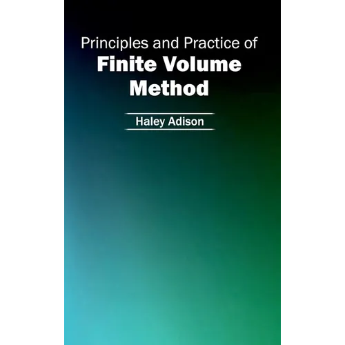 Principles and Practice of Finite Volume Method - Hardcover