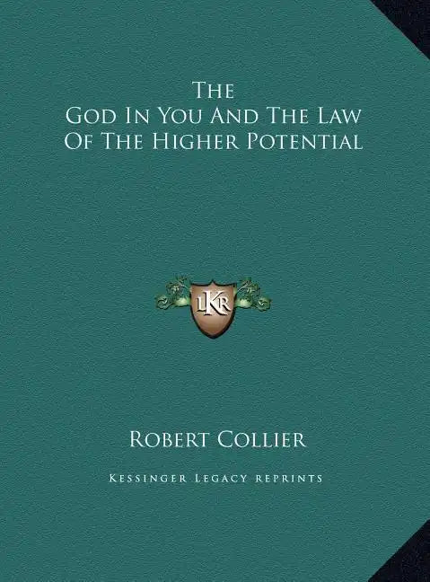 The God In You And The Law Of The Higher Potential - Hardcover