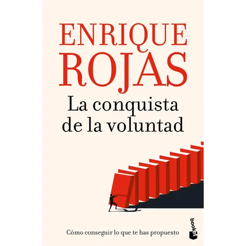 La Conquista de la Voluntad: Cómo Conseguir Lo Que Te Has Propuesto / The Conquest of Will - Paperback