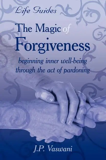 The Magic Of Forgiveness - Paperback