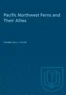 Pacific Northwest Ferns and Their Allies - Paperback