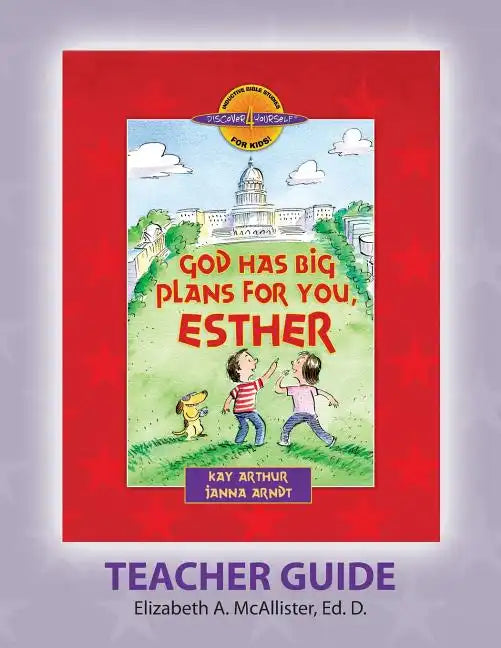 Discover 4 Yourself(r) Teacher Guide: God Has Big Plans for You, Esther - Paperback