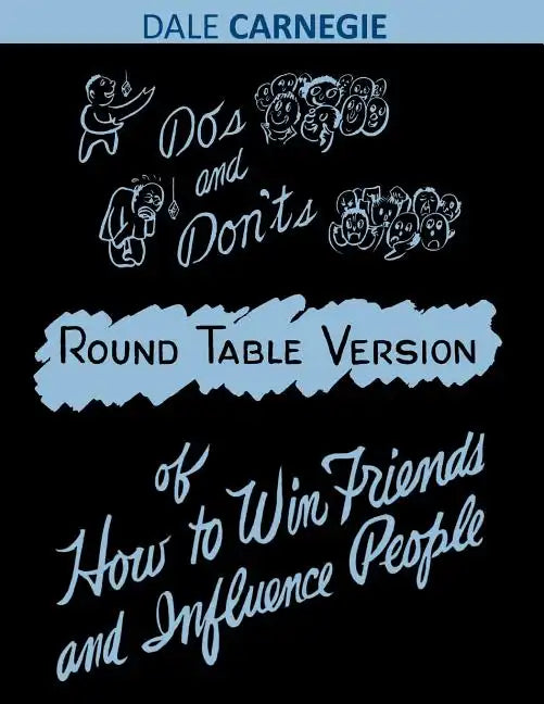 Do's and Don'ts of How to Win Friends and Influence People - Paperback