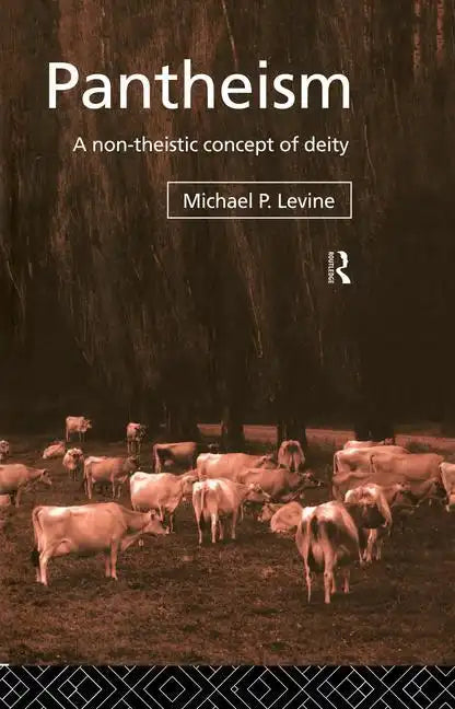 Pantheism: A Non-Theistic Concept of Deity - Paperback