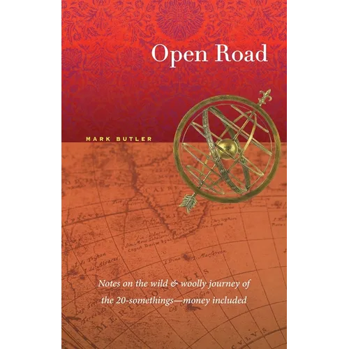 Open Road: Notes on the wild & woolly journey of the 20-somethings (money included) - Paperback