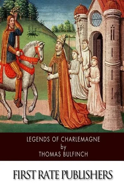 Legends of Charlemagne - Paperback