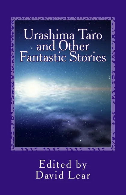 Urashima Taro and Other Fantastic Stories - Paperback