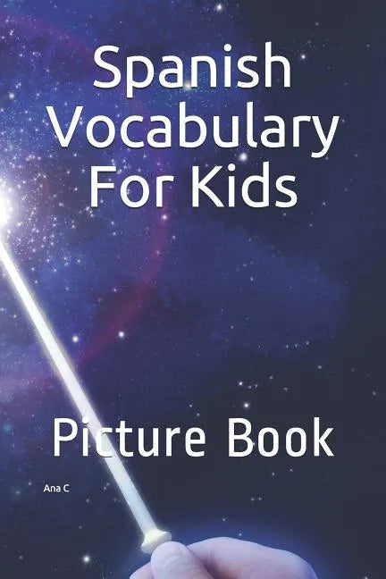 Spanish Vocabulary For Kids: Picture Book - Paperback