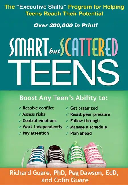 Smart But Scattered Teens: The Executive Skills Program for Helping Teens Reach Their Potential - Paperback
