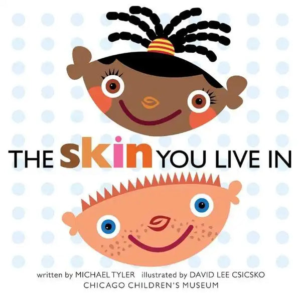 The Skin You Live in - Hardcover
