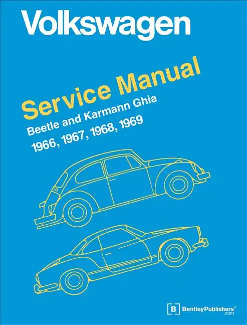 Volkswagen Beetle and Karmann Ghia Service Manual, Type 1: 1966, 1967, 1968, 1969 - Hardcover