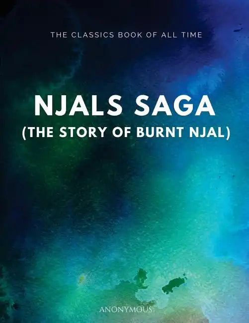 Njal's Saga (The Story of Burnt Njal) - Paperback