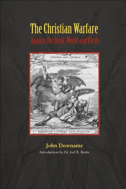 The Christian Warfare Against Satan - Paperback