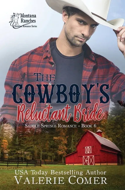 The Cowboy's Reluctant Bride: A Montana Ranches Christian Romance - Paperback