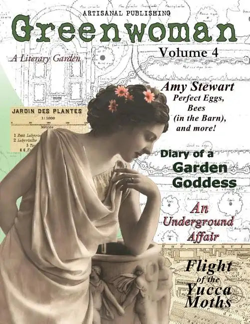 Greenwoman Volume 4: Garden Goddesses - Paperback