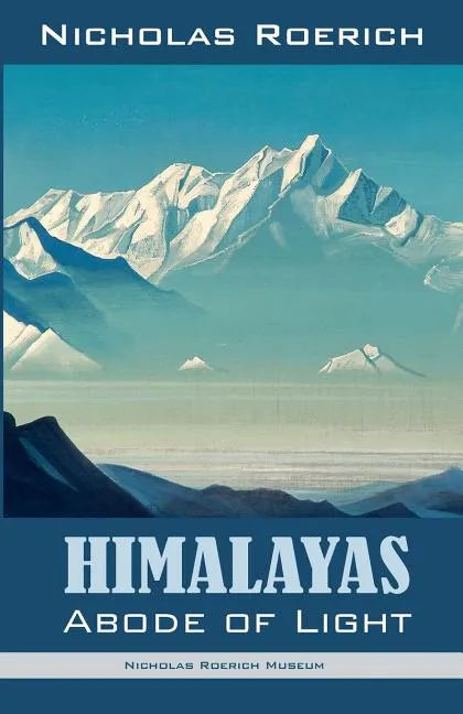 Himalayas - Abode of Light - Paperback