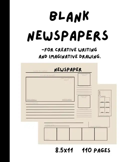 Blank Newspapers for Creative Writing and Imaginative Drawing - Paperback