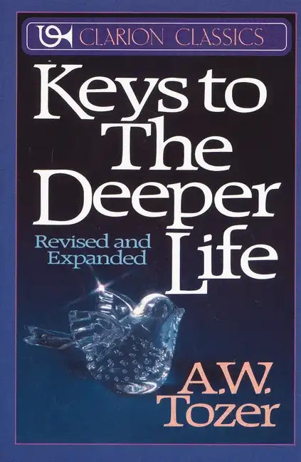 Keys to the Deeper Life - Paperback