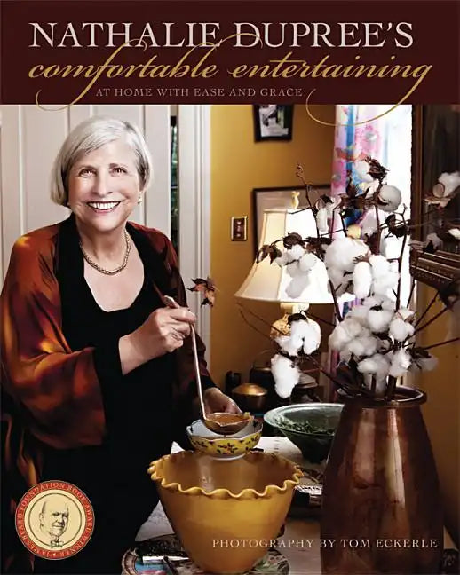 Nathalie Dupree's Comfortable Entertaining: At Home with Ease and Grace - Paperback