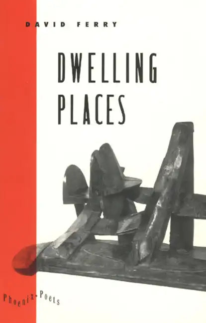 Dwelling Places: Poems and Translations - Paperback