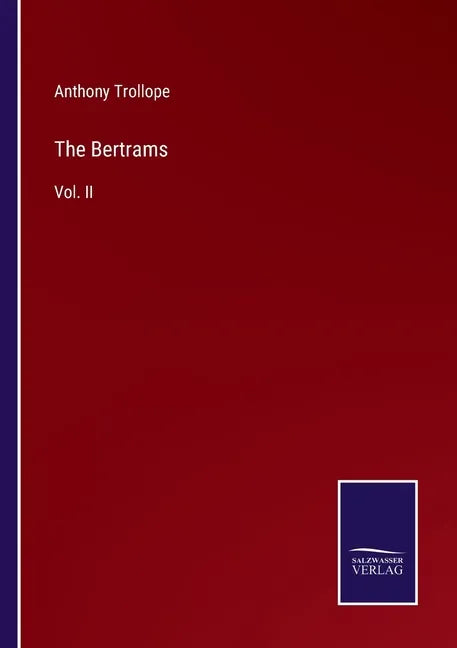 The Bertrams: Vol. II - Paperback