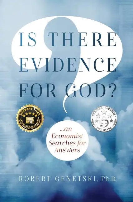 Is There Evidence for God?: An Economist Searches for Answers - Hardcover