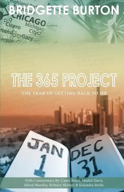 The 365 Project: The Year of Getting Back to Me - Paperback
