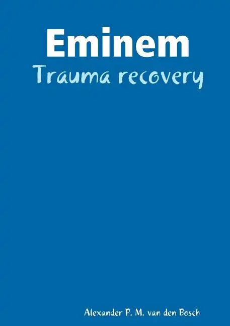 Eminem - Trauma recovery - Paperback