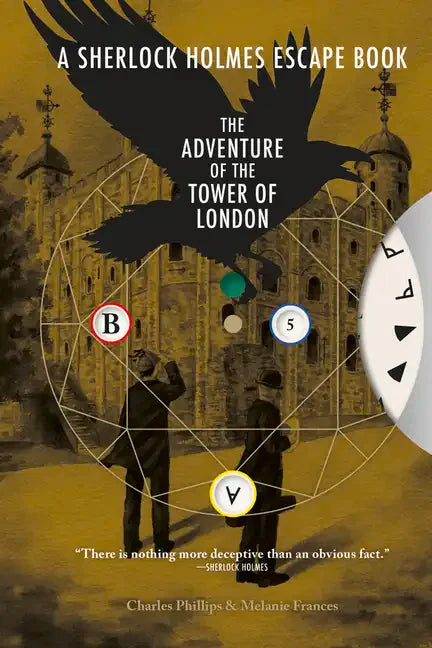 Sherlock Holmes Escape Book: Adventure of the Tower of London: Solve the Puzzles to Escape the Pages - Paperback
