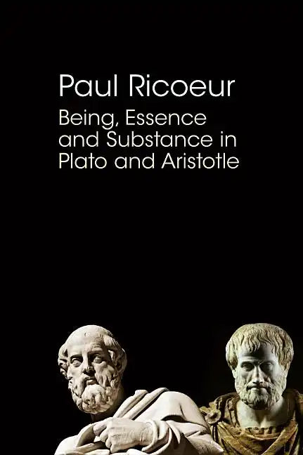 Being, Essence and Substance in Plato and Aristotle - Paperback