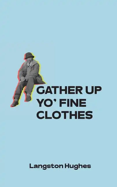 Gather Up Yo' Fine Clothes - Paperback