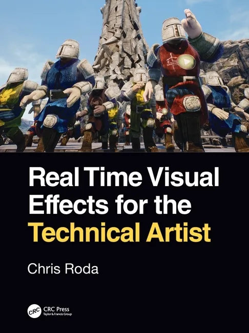 Real Time Visual Effects for the Technical Artist - Paperback