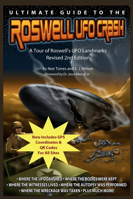 Ultimate Guide to the Roswell UFO Crash - Revised 2nd Edition: A Tour of Roswell's UFO Landmarks - Paperback