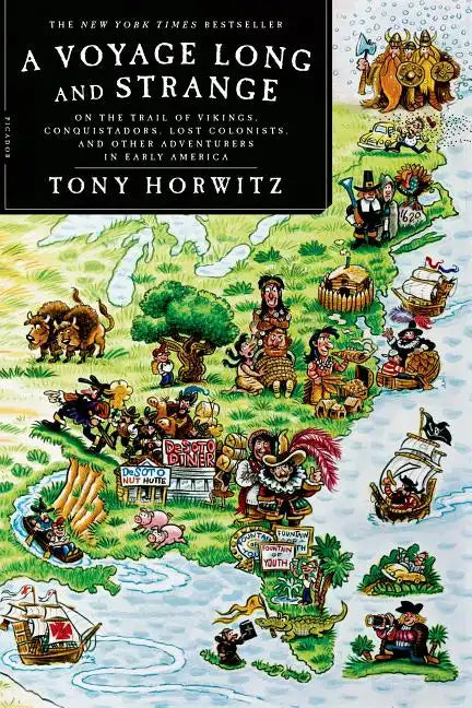 A Voyage Long and Strange: On the Trail of Vikings, Conquistadors, Lost Colonists, and Other Adventurers in Early America - Paperback