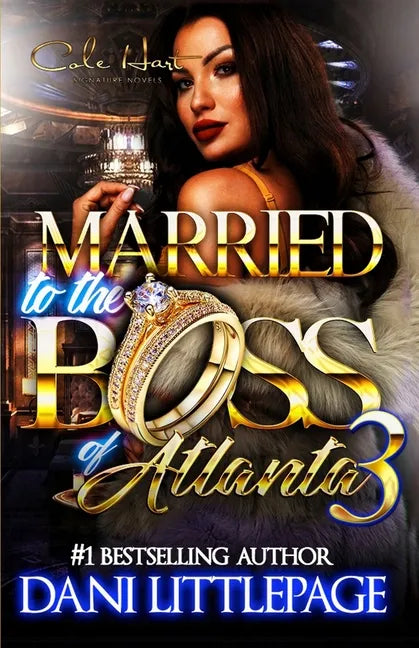 Married To The Boss Of Atlanta 3: An Urban Romance Novel: The Finale - Paperback
