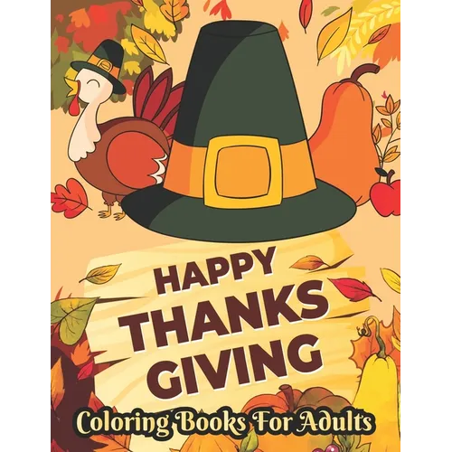 Thanksgiving Coloring books for adults: hanksgiving Coloring Books, Holiday Designs Coloring Pages - Paperback
