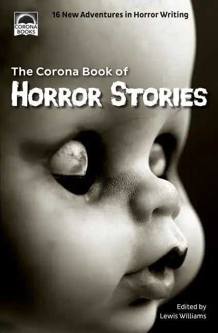 The Corona Book of Horror Stories: 16 New Adventures in Horror Writing - Paperback