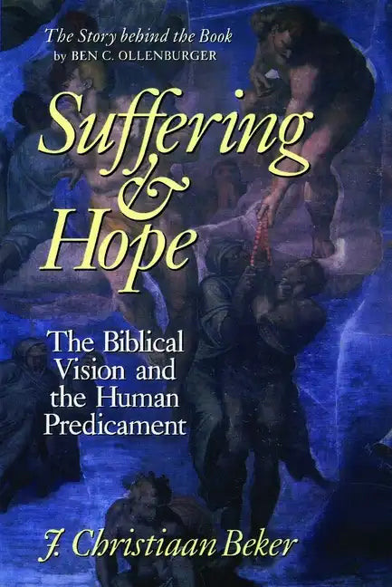 Suffering and Hope: The Biblical Vision and the Human Predicament - Paperback