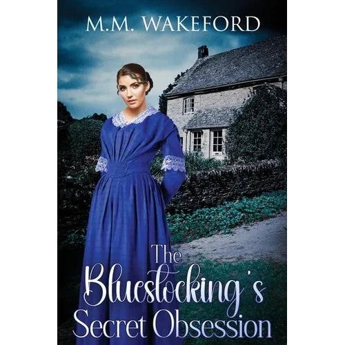 The Bluestocking's Secret Obsession: A Historical Friends-to-Lovers Romance - Paperback