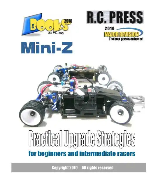 Mini-Z Practical Upgrade Strategies: for beginners and intermediate racers - Paperback