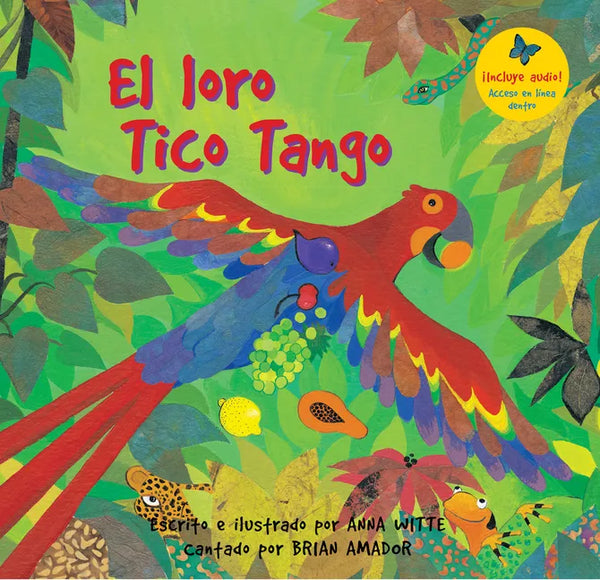 El Loro Tico Tango = The Parrot Tico Tango - Paperback