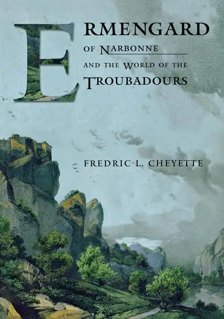 Ermengard of Narbonne and the World of the Troubadours - Paperback
