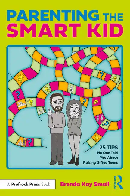 Parenting the Smart Kid: 25 Tips No One Told You about Raising Gifted Teens - Paperback