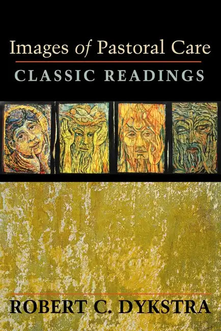 Images of Pastoral Care: Classic Reading - Paperback