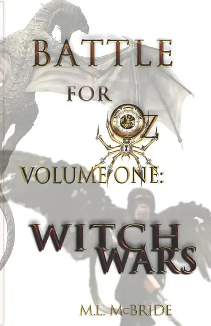 Battle for Oz: Volume One - Witch Wars - Paperback
