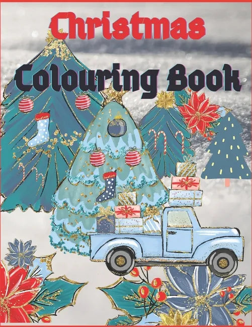 Christmas Colouring Book.: Traditional Holiday Scenes To Colour For The Whole Family. Country Christmas Chill And Stress-Relief. - Paperback