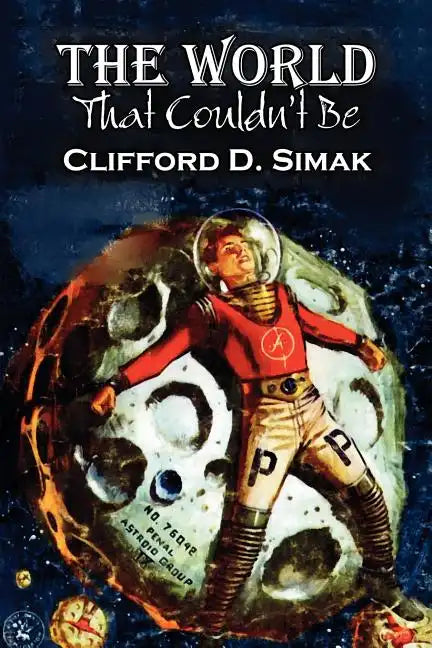 The World That Couldn't Be by Clifford D. Simak, Science Fiction, Fantasy, Adventure - Paperback