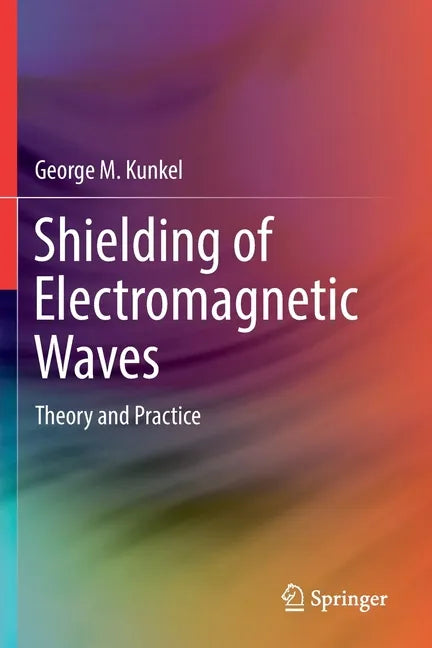 Shielding of Electromagnetic Waves: Theory and Practice - Paperback